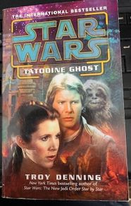 Tatooine Ghost- Star Wars: Novel by Troy Denning-First Print 2003