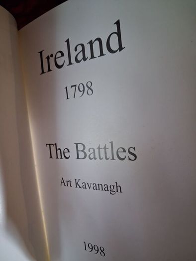 Ireland 1798 / The Battles / Art Kavanagh / 1st.ed., 1988