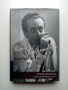 Robert Helpmann Biography Book - A Servant of Art - Anna Bemrose - Ballet Book - Opera Book - Dance Book