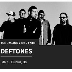 Deftones Ticket - IMMA, Dublin - 25Aug-26
