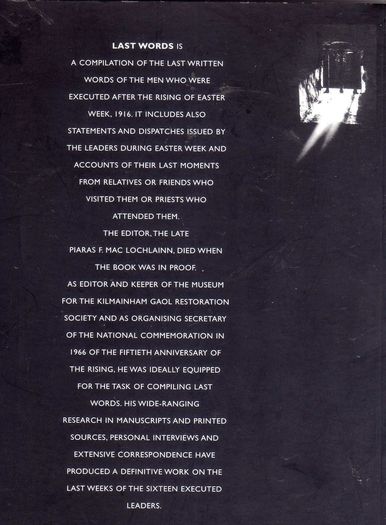 Last Words - Letters And Statements Of The Leaders Executed After The Rising At Easter 1916.