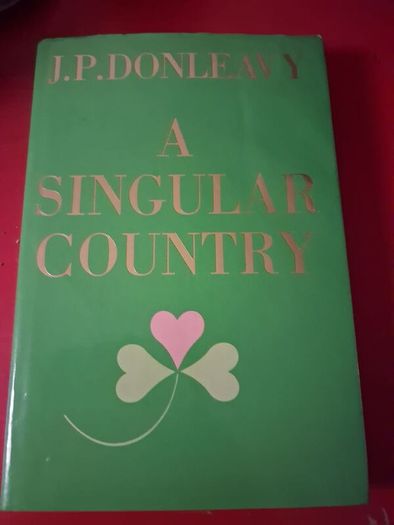 J. P. Donleavy / A Singular Country / 1st edition / 1989