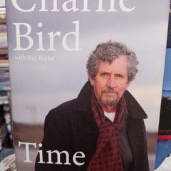 Charlie Bird Memoir- Time And Tide Hardback