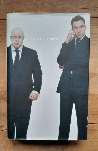 Inside Little Britain signed by Matt Lucas & David Walliams