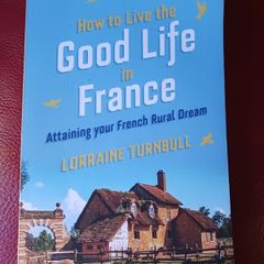 How to live the Good Life in France/ 2020