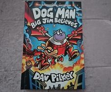 Dog Man Big Jim Believes by Dav Pilkey