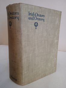 Irish Orators and Oratory Introduction by Professor T. M. Kettle (RB428)