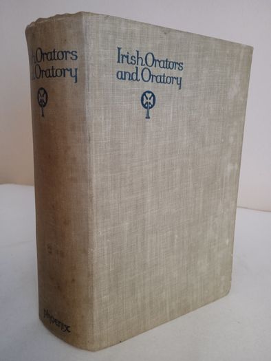 Irish Orators and Oratory Introduction by Professor T. M. Kettle (RB428)
