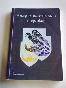 History of the O' Madden s of Hy-Many Galway Roscommon