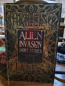 Thrilling Tales: Alien Invasion Short Stories
