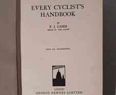 Newnes Every Cyclists Handbook by F.J. Camm First Edition