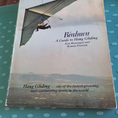 Birdmen A Guide To Hang Gliding