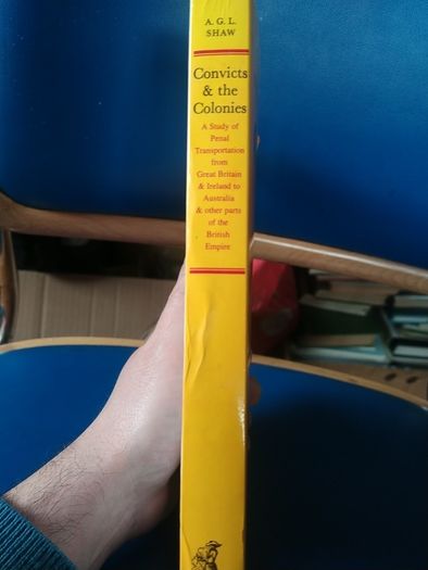 Convicts & the Colonies - A.G.L. Shaw