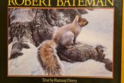 The World Of Robert Bateman.Full of the best wild life  plates  of the paintings of Bsteman.