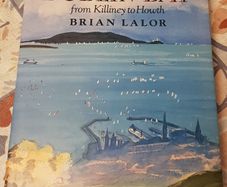Dublin Bay: From Killiney To Howth by Brian Lawlor