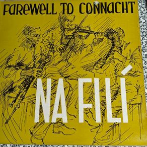 Na Fili, Farewell to Connaught on Outlet LP,  Irish Folk Trad, fiddle and pipes