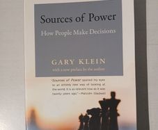 Sources of Power - How People Make Decisions by Gary Klein