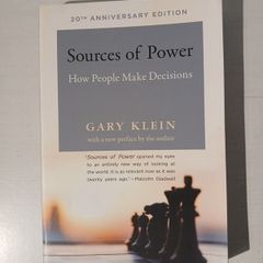 Sources of Power - How People Make Decisions by Gary Klein