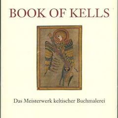 Book of Kells - Das Meisterwerk keltischer Buchmalerei