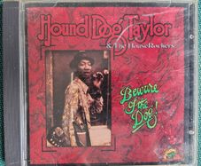 Hound Dog Taylor & The House Rockers - Beware Of The Dog! CD (1976) 1991 Reissue Chicago Electric Blues EX+