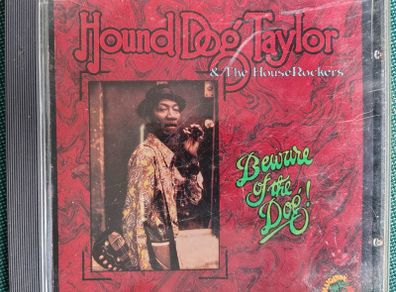 Hound Dog Taylor & The House Rockers - Beware Of The Dog! CD (1976) 1991 Reissue Chicago Electric Blues EX+