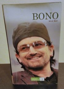 BONO U2  Great Biographies Series #3 by MICK WALL