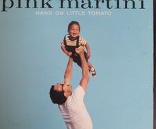 Pink Martini - Hang On Little Tomato.