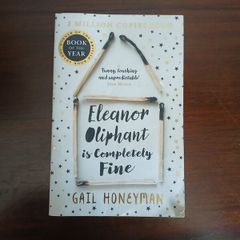 Eleanor Oliphant is Completely Fine Gail Honeyman