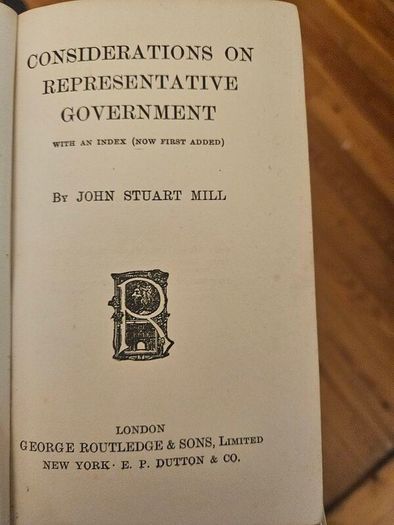 Considerations On Representative Government. By John Stuart Mill.1905 Hardback In Good Condition. See Photos For Same.