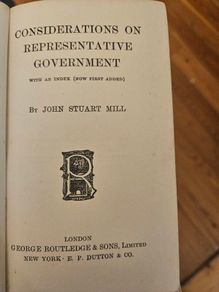 Considerations On Representative Government. By John Stuart Mill.1905 Hardback In Good Condition. See Photos For Same.