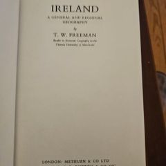 Ireland. A General And Regional Geography.by T. W. Freeman. 1965 Hardback In Good Condition.  See Photos For Same.
