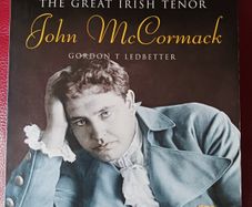 John McCormack / Biography/ Gordon Ledbetter/ 2006