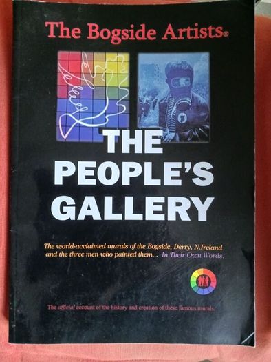 The Bogside Artists/ The People's Gallery/ 2001/1st ed. / signed