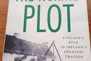 The Famine Plot: England's Role in Ireland's Greatest Tragedy, First Edition, Tim Pat Coogan