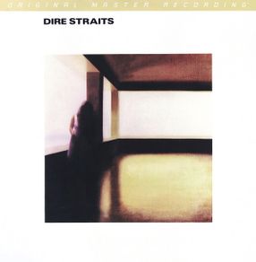 DIRE STRAITS  |  Dire Straits    { A MoFi Audiophile Pressing}