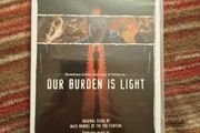 DVD Our Burden is Light