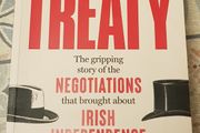The Treaty: The Gripping Story Of The Negotiations That Brought About Irish Independence and Led To The Civil War by Gretchen Friemann