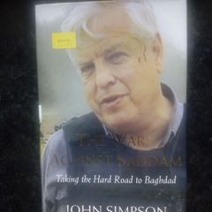 John Simpson- The Wars Against Saddam: Taking the Hard Road to Baghdad Hardback
