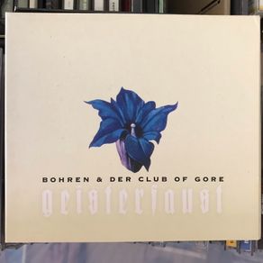 Bohren & Der Club Of Gore  -   geisterfaaust      CD