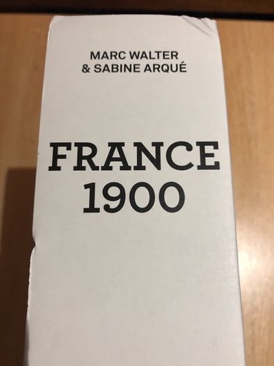 France 1900 - Marc Walter, Sabine Arque -TASCHEN