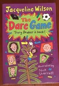 The Dare Game ( A Tracy Beaker story) by Jacqueline Wilson
