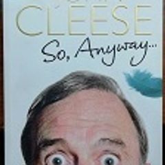John Cleece - So, Anyway
