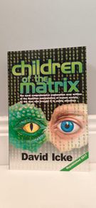 Children of the Matrix: How an Interdimentional Race Has Controlled the Planet for Thousands of Years - And Still Does