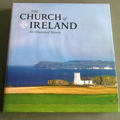 The Church of Ireland an illustrated history Irish history