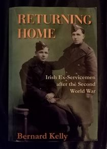Returning Home Irish Servicemen After the War Book