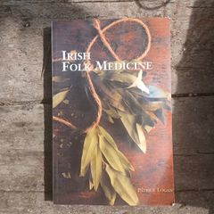 Irish Folk Medicine - Patrick Logan