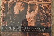 The Men Who Built Britain. A History Of The Irish Navvy. By Ultan Cowley. First Edition Large Volume Hardback With Dustjacket In Good Condition.  See Photos For Same.