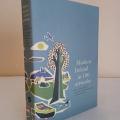 Modern Ireland in 100 Artworks Edited by Fintan O'Toole (HQ533)