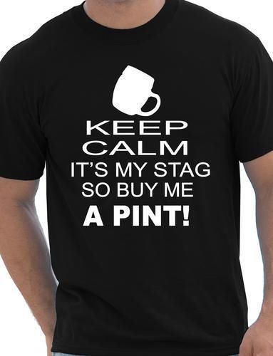 Keep Calm It's My Stag Funny Stag Night Wedding Mens T-Shirt Size S-XXL