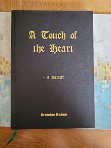 A Touch of the Heart A Memoir Brendan Hoban Book